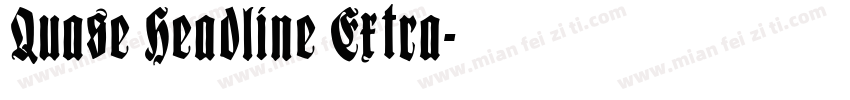 Quase Headline Extra字体转换